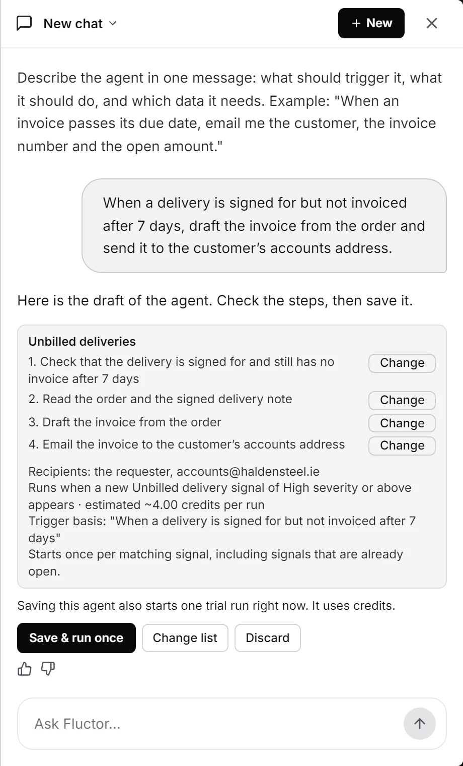 The chat drafting an agent: its name, its steps and the note about the first run.