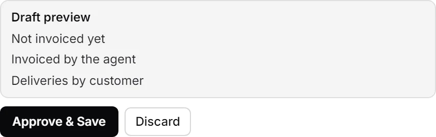 The draft of a dashboard in the chat: its tiles Not invoiced yet, Invoiced by the agent and Deliveries by customer, and the buttons Approve & Save and Discard.