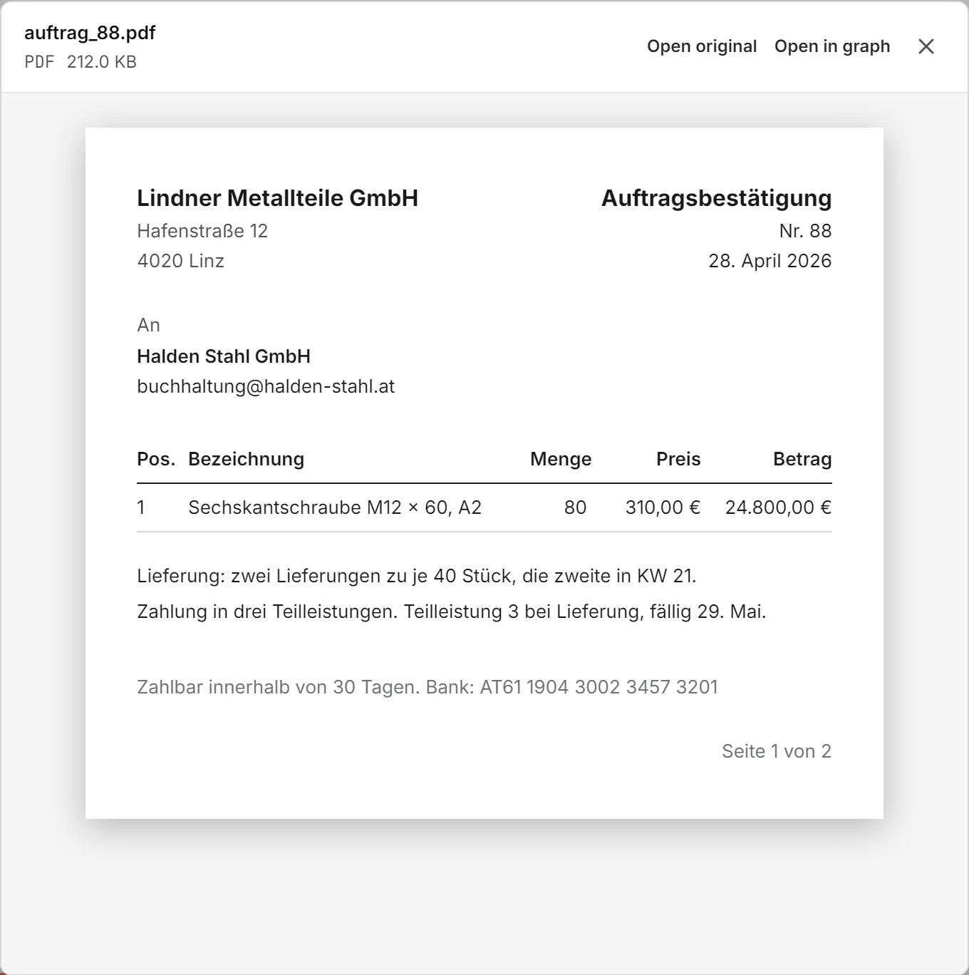 Die Auftragsbestätigung zu Auftrag 88, aus der Quelle geöffnet: 80 Sechskantschrauben für 24.800 € in zwei Lieferungen zu je 40.